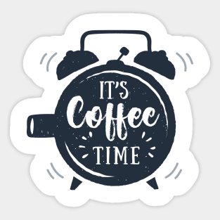 It's Coffee Time. Creative Illustration. Inspirational Quote Sticker